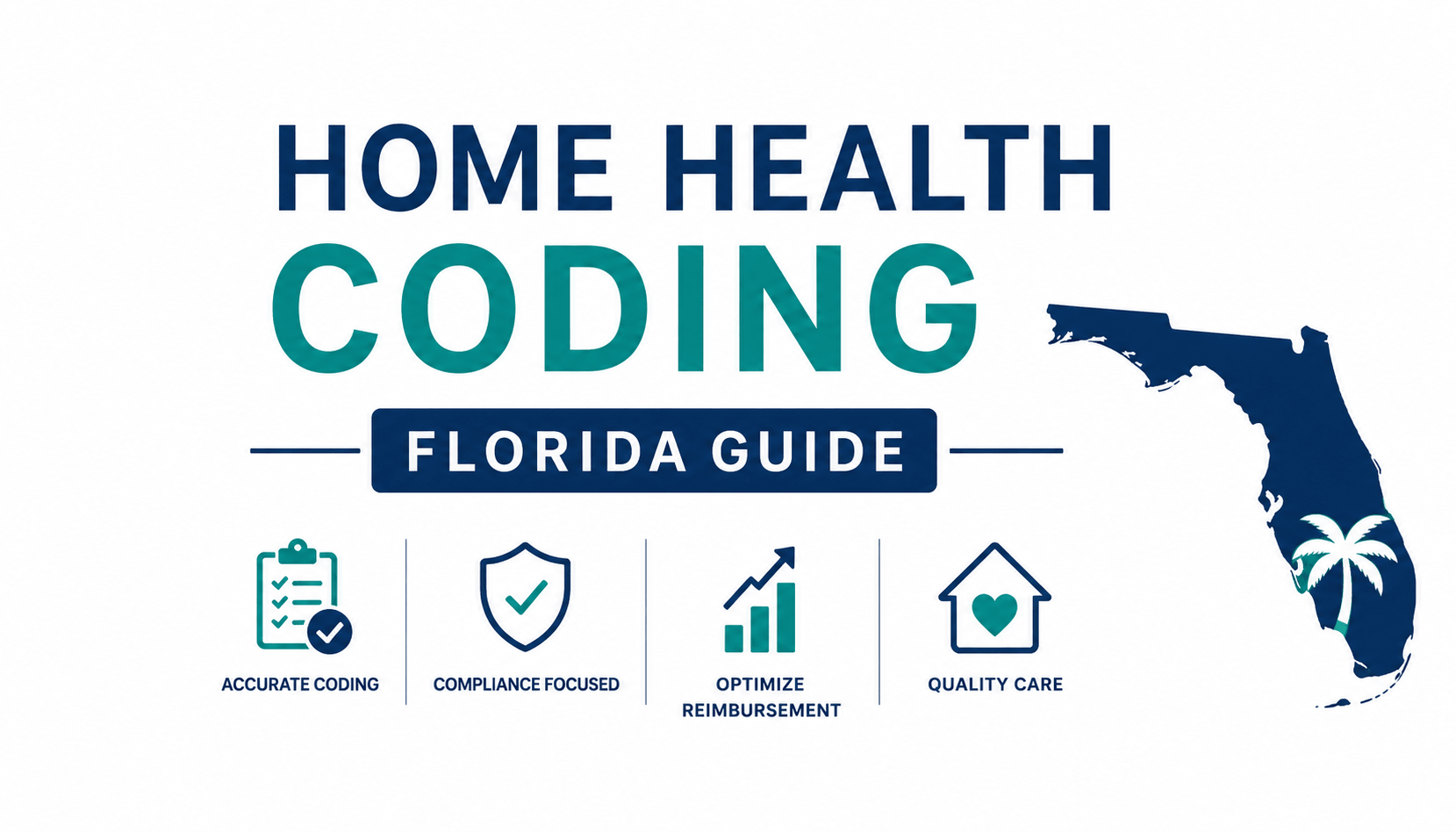 Home Health Coding Services in Florida 2026: Complete PDGM Billing, OASIS-E, FCSO Medicare, Florida Medicaid MMA & AHCA Compliance Guide for Florida Home Health Agencies